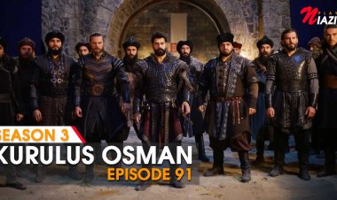 Kurulus Osman Episode 91 in Urdu & English Subtitles (Season 3)