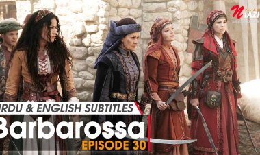 Barbarossa Episode 30 in Urdu & English Subtitles Watch Online