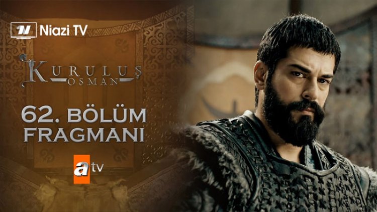 Kurulus Osman Episode 62 with Urdu/English Subtitles – Kurulus Season 2