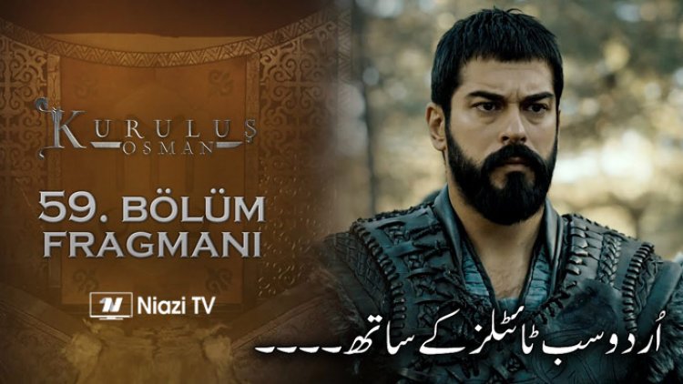 Kurulus Osman Season 2 Episode 59 in Urdu | Kurulus Osman Season 2
