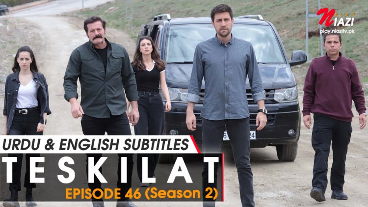 Teskilat Season 2 Episode 46 in Urdu Subtitles Watch Online