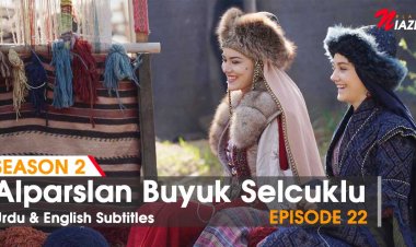 Alparslan Episode 22 in Urdu & English Subtitles Watch Online
