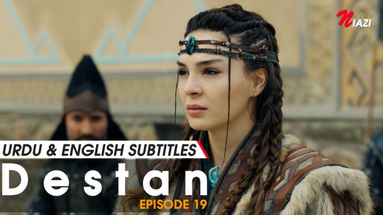 Destan Episode 19 in Urdu & English Subtitles Watch Online